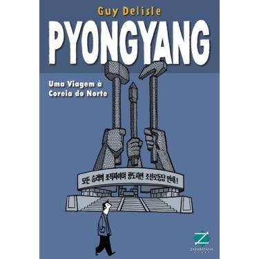 Imagem de Livro - Pyongyang - Uma viagem à Coreia do Norte