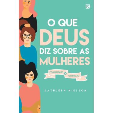 Imagem de Livro - O que Deus diz sobre as mulheres
