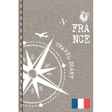 Imagem de Diário de viagem da França: Diário para escrever - Caderno pontilhado para diário 15 x 23 cm, ca. A5, lista de verificação de lista de desejos + páginas de grade de pontos - Livro de registro de férias para viajar, bem-vindo, presente de despedida