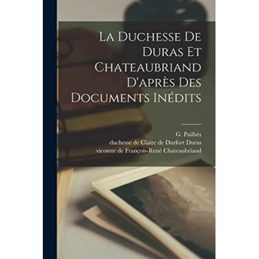 Imagem de La Duchesse De Duras Et Chateaubriand D'après Des Documents Inédits