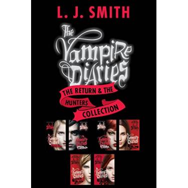 Imagem de The Vampire Diaries: The Return & The Hunters Collection: Books 1 to 3 in Both Series-6 Complete Books (English Edition)