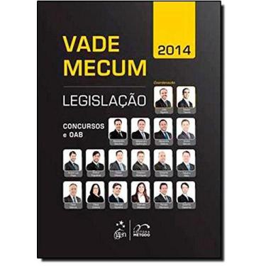 Imagem de Vade Mecum 2014: Legislação - Concursos e O A B - METODO - GRUPO GEN, 