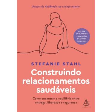 Imagem de Livro - Construindo relacionamentos saudáveis