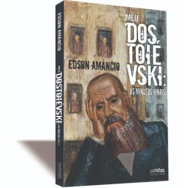 Imagem de Meu Dostoiévski os minutos finais - LETRA SELVAGEM EDITORA E LIVRARIA,