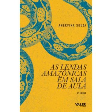 Imagem de Livro - As lendas Amazônicas em sala de aula - 3ª edição