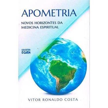 Imagem de Apometria - Novos Horizontes da Medicina Espiritual - O CLARIM