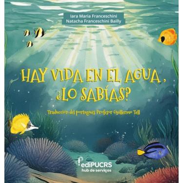 Imagem de Hay vida en el agua, ¿lo sabias?