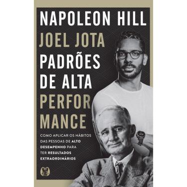 Imagem de Padrões de Alta Performance Napoleon Hill e Joel Jota Capa Dura