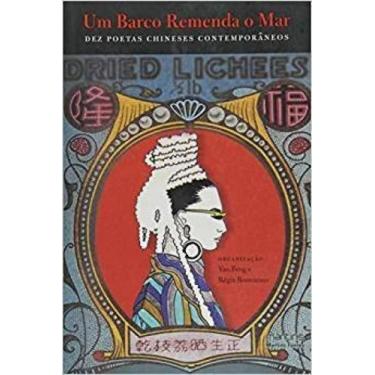 Imagem de Um barco remenda o mar: dez poetas chineses contemporâneos - MARTINS F
