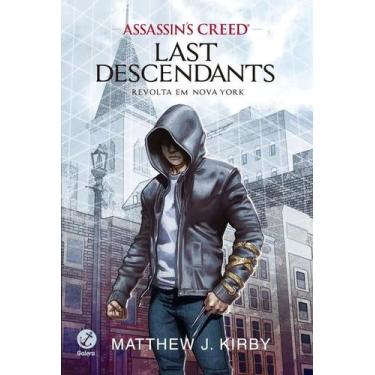 Imagem de Livro - Assassin's Creed - Last Descendants: Revolta em Nova York (Vol
