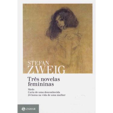 Imagem de Livro - Três Novelas Femininas - Stefan Zweig