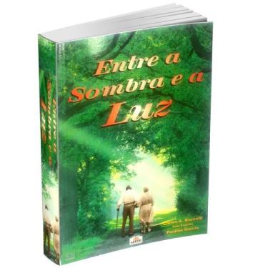 Imagem de Entre a Sombra e a Luz - Livraria Chico Xavier