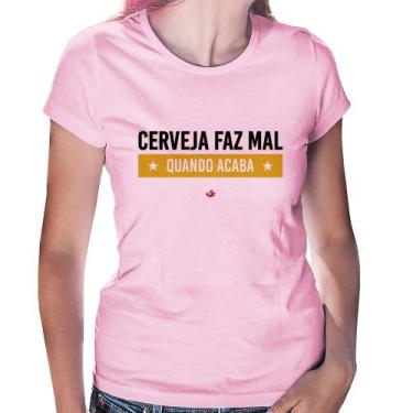 Imagem de Baby Look Cerveja faz mal, quando acaba - Foca na Moda, Rosa bebê, G