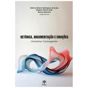 Imagem de Retórica, argumentação E emoções