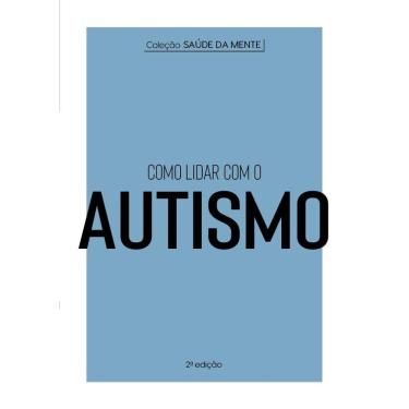 Imagem de Coleção Saúde da Mente - Como lidar com o Autismo