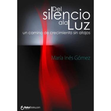 Imagem de Del silencio a la luz - Espanhol