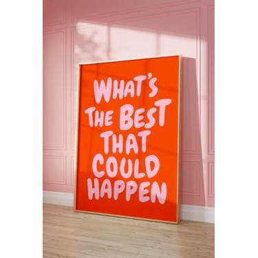Imagem de Pôster em tela com citação What's The Best That Could Happen rosa laranja com citação edificante impressão de arte de parede para casa quarto escritório decoração sem moldura