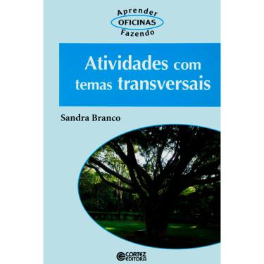 Imagem de Livro - Oficinas - Aprender Fazendo - Atividades Com Temas Transversais - Sandra Branco
