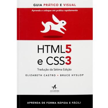 Imagem de Livro - HTML5 e CSS3: Guia Prático e Visual - Aprenda e Coloque em Prática Rapidamente - Bruce Hyslop, Elizabeth Castro