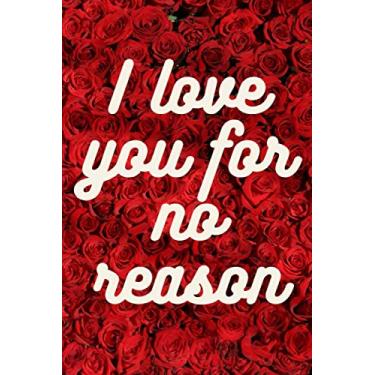Imagem de I LOVE YOU MY DEAR #5: Lined Notebook.happy valentine's day 2021 Nice Notebook journal gift for your lovers in valentine's day,Blank Lined Notebook, size 6x9, 110 pages Paperback.