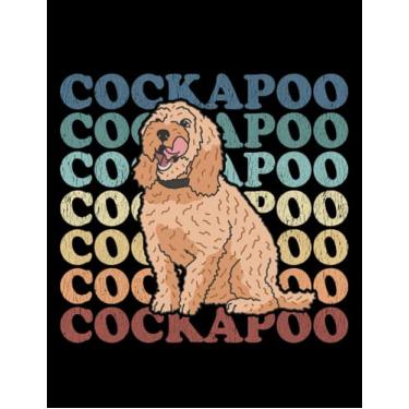 Imagem de Cockapoo Cockapoo Dogs Dog Owner Spoodle Cockerpoo 1 Journal: Cute Notebook 100 pages 8.5"x11"