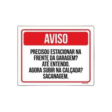 Imagem de Kit 10 Placas Aviso Precisou Estacionar Subir Calçada - Sinalizo.Com