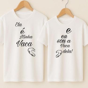 Imagem de Camiseta Algodão Amizade Estampa Ela é Minha Vaca Eu Sou A Vaca Dela A