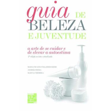 Imagem de Guia de Beleza e Juventude. A Arte de Se Cuidar e de Elevar a Autoesti