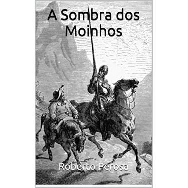 Imagem de A Sombra dos Moinhos