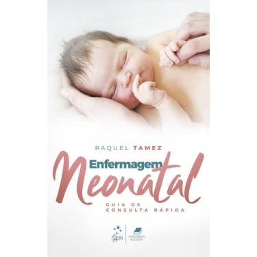 Imagem de Livro - Enfermagem Neonatal - Guia de Consulta Rápida