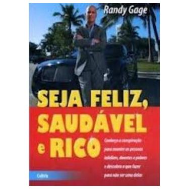 Imagem de Seja Feliz, Saudável E Rico