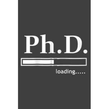 Imagem de Ph.D. Loading.. Funny Phd Graduate Doctoral Graduation Gift Zip: Ruled Notebook/Journal - Lined Journal with Matte Finish Cover, 6" x 9", Perfect for School, Office & Home