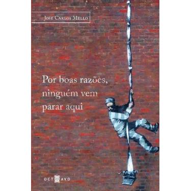 Imagem de Por Boas Razoes, Ninguem Vem Parar Aqui - OCTAVO