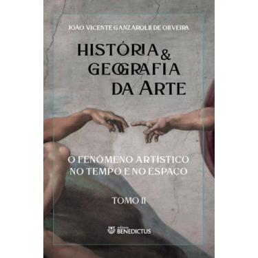 Imagem de Livro - História & Geografia da Arte - Tomo II