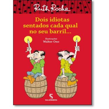 Imagem de Dois Idiotas Sentados Cada Qual No Seu Barril