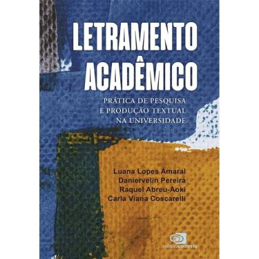 Imagem de Letramento acadêmico: prática de pesquisa e produção textual na universidade