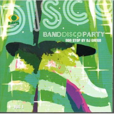Imagem de Cd Band Disco Party - Vol. 1, Non Stop BY Dj Grego - MEMO MUSIC