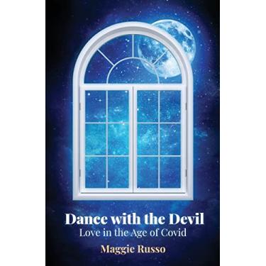 Imagem de Dance with the Devil: Love in the Age of Covid