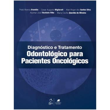 Imagem de Livro - Diagnóstico e Tratamento Odontológico para Pacientes Oncológic