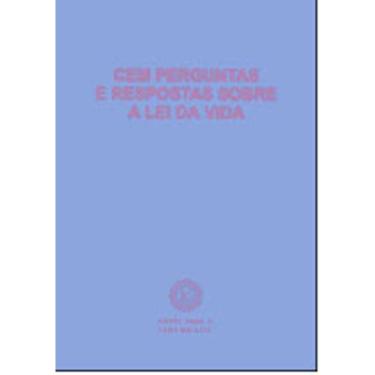 Imagem de Cem Perguntas E Respostas Sobre A Lei Da Vida