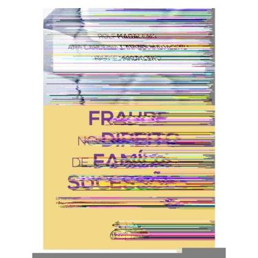 Imagem de Fraude No Direito De Família E Sucessões - 5ª Edição 2025