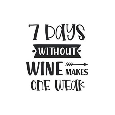 Imagem de 7 Days Without Wine: Blanko Wine Drinker Journal for Notes, Thoughts, Ideas, Reminders, Lists to do, Planning (6x9 inches) DIN A3 Notebook