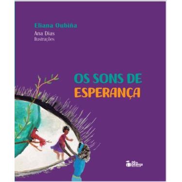 Imagem de OS SONS DE ESPERANÇA - Uma História Sensível - PE DE PITANGA