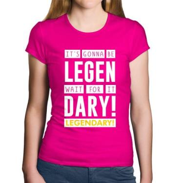 Imagem de Baby Look Algodão It's gonna be Legendary - Foca na Moda, Rosa, G