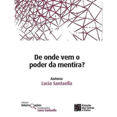 Imagem de De onde vem o poder da mentira - Estação das Letras e Cores