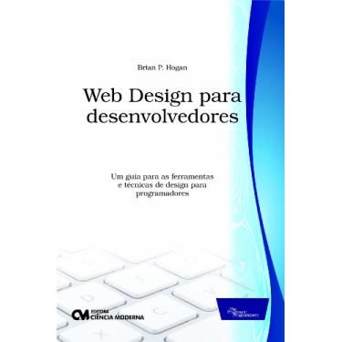 Imagem de Web Design Para Desenvolvedores - Um Guia Para as Ferramentas e Tecnicas de - 1