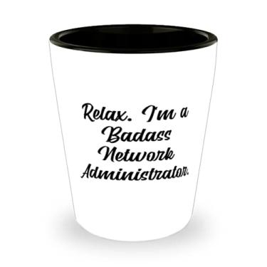 Imagem de Relax. I'm a Badass Network Administrator. Shot Glass, Administrador de rede Ceramic Cup, Beautiful For Network Administrator