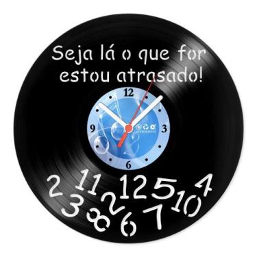 Imagem de Relógio De Parede Disco Vinil Diversos - Estou Atrasado - VDI-228 - Mo