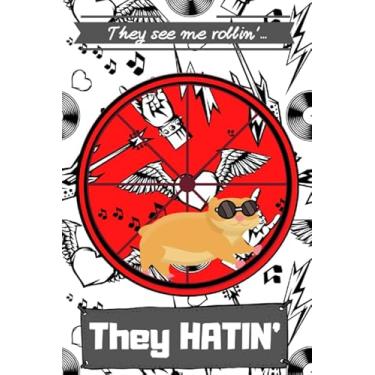 Imagem de They see me rollin' they hatin' guinea pig hamster white notebook: Funny cute hamster guinea pig notebook; college lined; 6" X 9"; 120 pg;