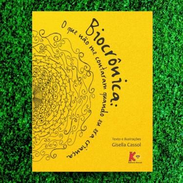 Imagem de Biocrônica - O que não me contaram quando eu era criança - Léia Cassol